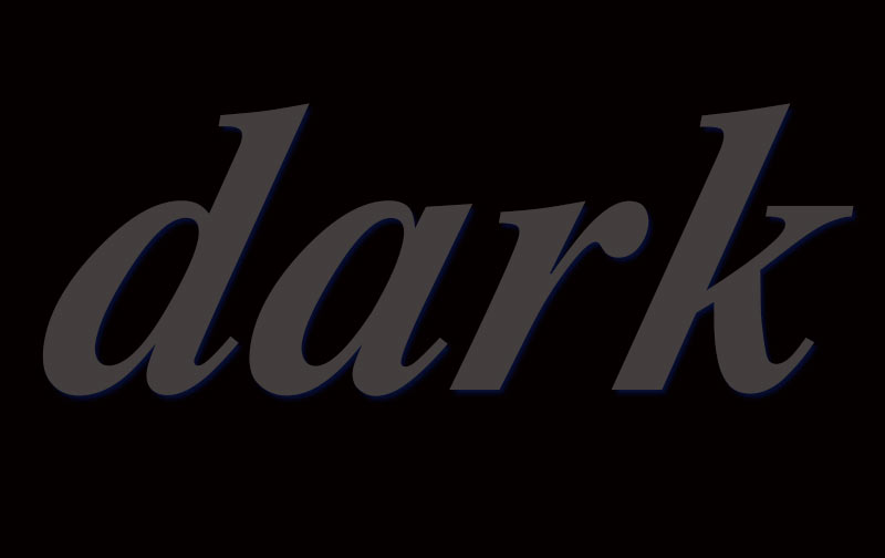 dark